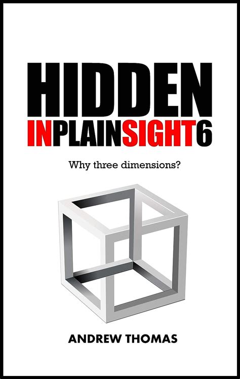 Full Download Hidden In Plain Sight 6 Why Three Dimensions By Andrew Thomas