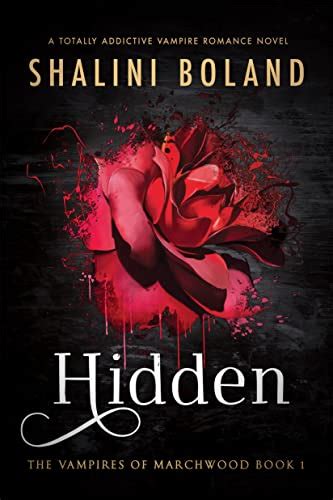 Read Online Hidden Marchwood Vampires 1 By Shalini Boland