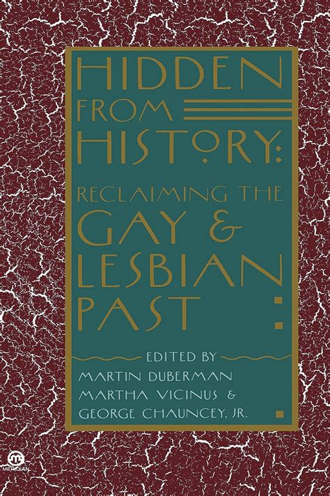 Download Hidden From History Reclaiming The Gay And Lesbian Past By Martin Duberman