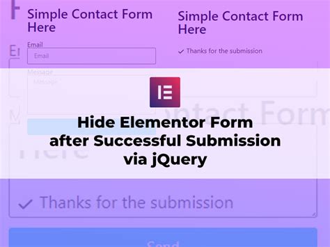 Hide Elementor Form After Successful Submission via jQuery Pure Coding Knowledge Sharing Blog