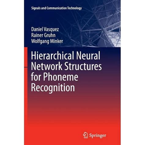 Hierarchical Neural Network Structures For Phoneme Recognition