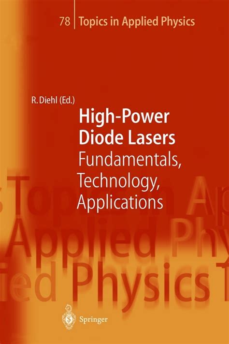 High Performance Audio Power Amplifiershigh Power Diode Lasers Fundamentals Technology Applications