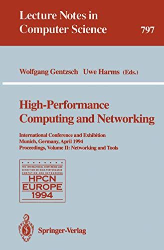 High Performance Computing And Networking International Conference And Exhibition Munich Germany