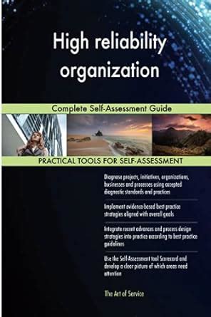 High Reliability Organization Complete Self Assessment Guide
