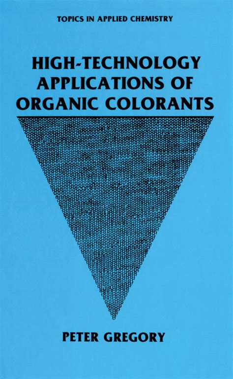 High Technology Applications Of Organic Colorants Topics In Applied Chemistry
