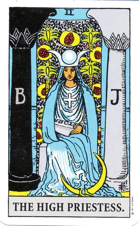 High priestess card. The High Priestess Tarot Card Description. In the Rider-Waite tarot, the High Priestess is sits on a stone between the two pillars of the mystic Temple of Solomon, Boaz and Jachin. She holds the Torah scroll in her hands and wears a cross and a horned diadem, similar to those crowns worn by the Egyptian goddesses Isis and Hathor. ... 