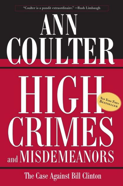 Full Download High Crimes And Misdemeanors The Case Against Bill Clinton By Ann Coulter