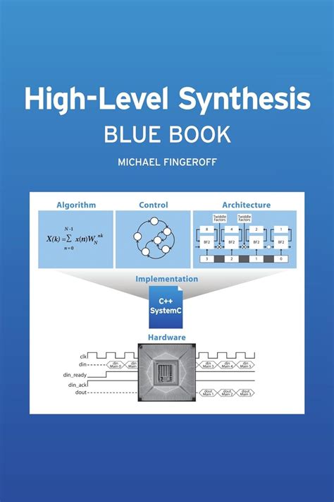 High-Level Synthesis Blue Book - Michael Fingeroff - Google Books