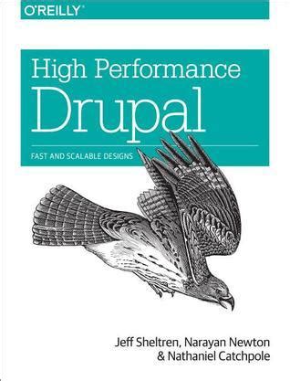 Read High Performance Drupal Fast And Scalable Designs By Jeff Sheltren