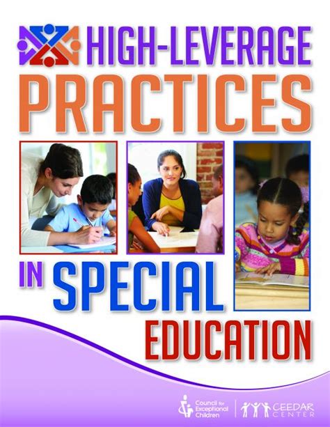 High-leverage practices in special education. In partnership with the Collaboration for Effective Educator Development, Accountability and Reform (CEEDAR), the Council for Exceptional Children (CEC) has developed and published a set of high-leverage practices (HLPs) for special educators and teacher candidates. The HLPs are organized around four aspects of practice: Collaboration. Assessment. 