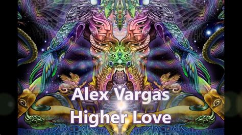 Higher Love — Alex Vargas Last.fm