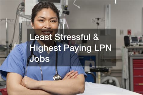 LPN Jobs & LPN Job Description; LPN Job Duties; 