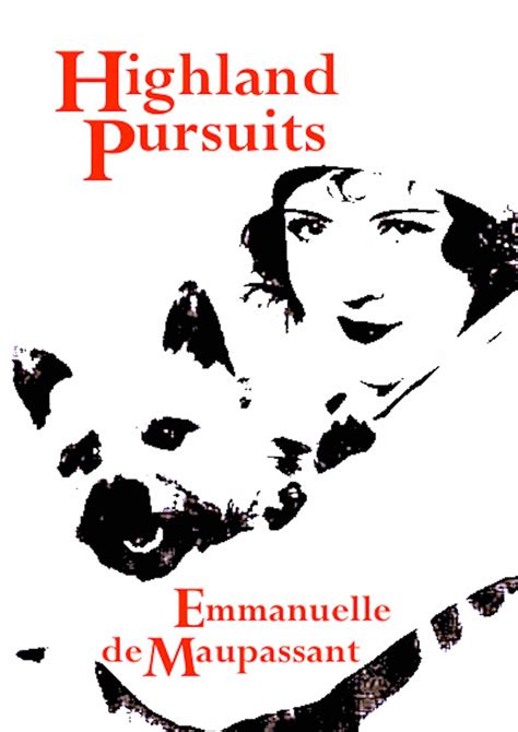 Highland Pursuits by Emmanuelle de Maupassant - Goodreads