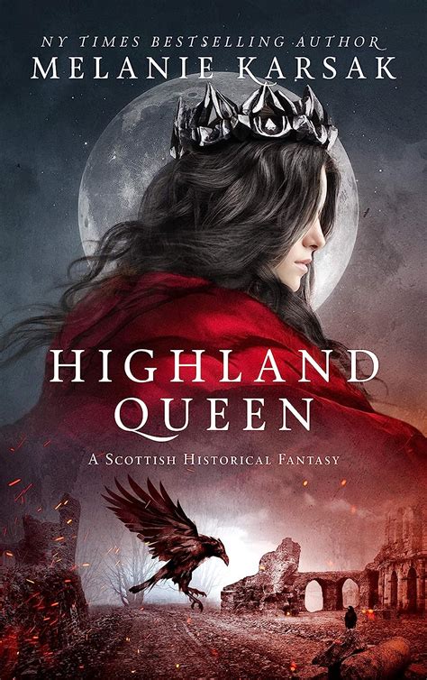 Read Online Highland Queen Celtic Blood 4 By Melanie Karsak