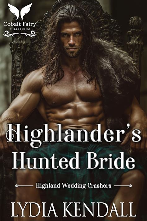 Read Highlander's Hunted Bride (Highland Wedding Crashers #1)