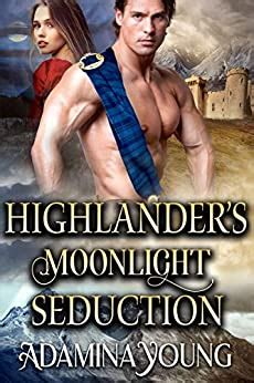 Read Highlanders Moonlight Seduction By Adamina Young