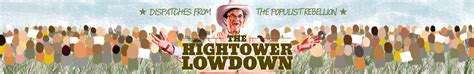 Hightower Lowdown