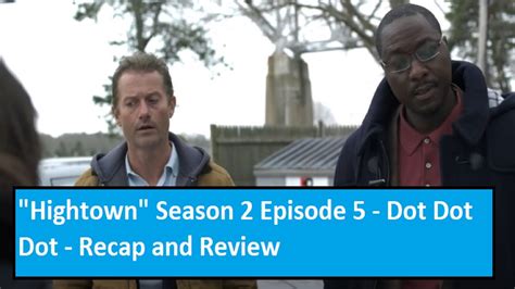 Hightown – Season 2 Episode 5 “Dot Dot Dot” Recap & Review