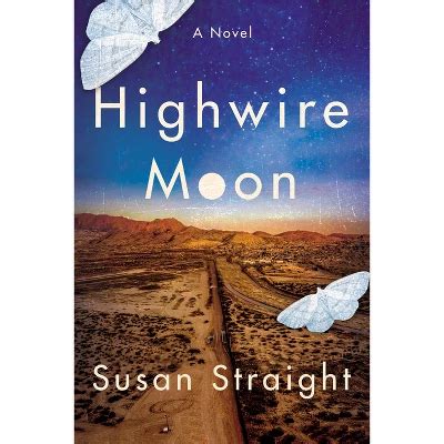 Full Download Highwire Moon By Susan Straight