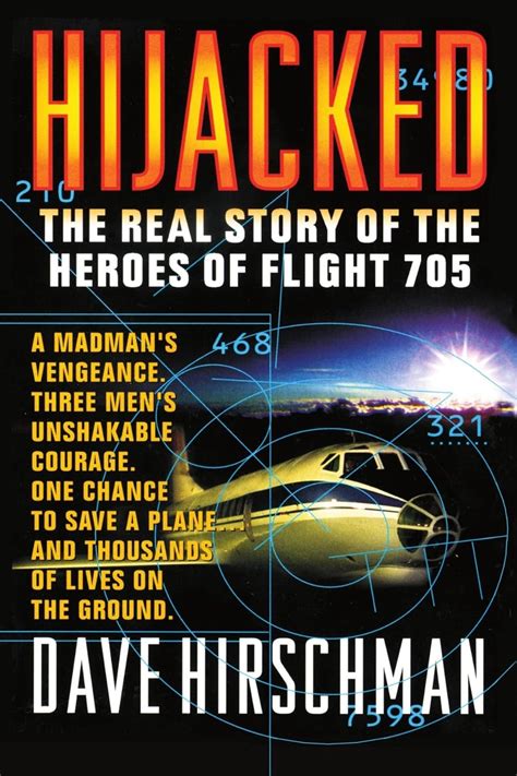 Hijacked: The True Story of the Heroes of Flight 705