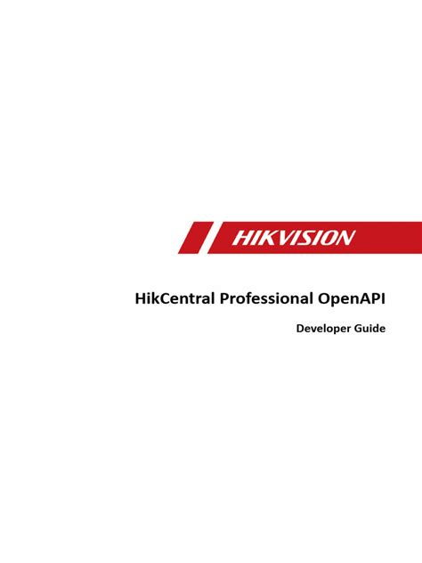 Hikcentral professional openapi developer guide pdf. 4 - Free download as PDF File (.  Th...