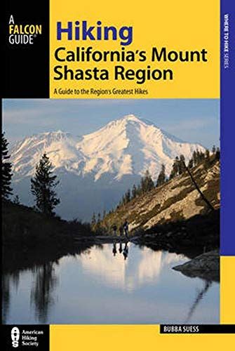 Hiking californias mount shasta region a guide to the regions greatest hikes regional hiking series. - Yamaha 660 grizzly atv manuale di riparazione.