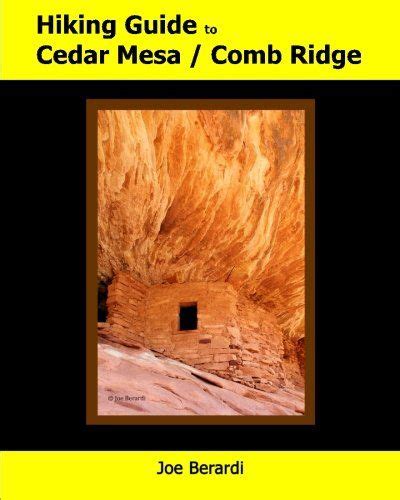 Hiking guide to cedar mesa comb ridge. - 2000 chevy chevrolet monte carlo owners manual.