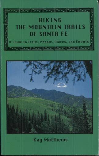 Hiking the mountain trails of santa fe a guide to trails people places events. - Ace personal training master the manual.