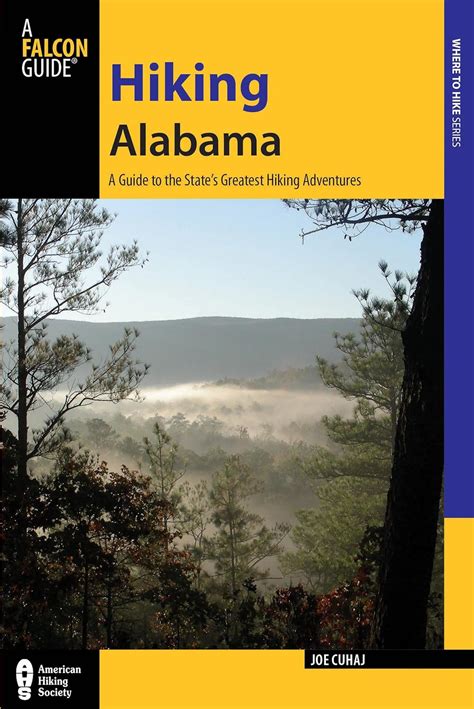 Full Download Hiking Alabama 2Nd A Guide To Alabamas Greatest Hiking Adventures By Joe Cuhaj