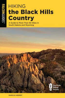 Download Hiking The Black Hills Country 2Nd A Guide To More Than 50 Hikes In South Dakota And Wyoming By Bert Gildart