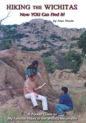 Read Hiking The Wichitas Now You Can Find It By Alan Thode