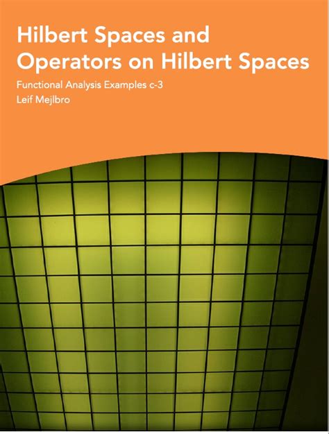 Hilbert spaces and operators on hilbert spaces handbook by edward i russell. - Thomas grochowiak – mit farben und formen musiziert.