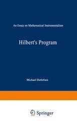 Hilberts Program An Essay On Mathematical Instrumentalism