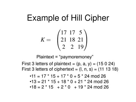 Hill cipher example ppt.  Using Linear Algebra.  In this method, each letter of the alphabet i...