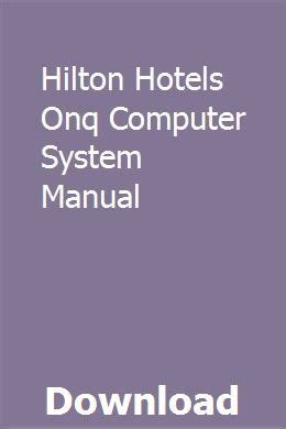 Hilton hotels onq computer system manual. - Honda fit service manual free download.