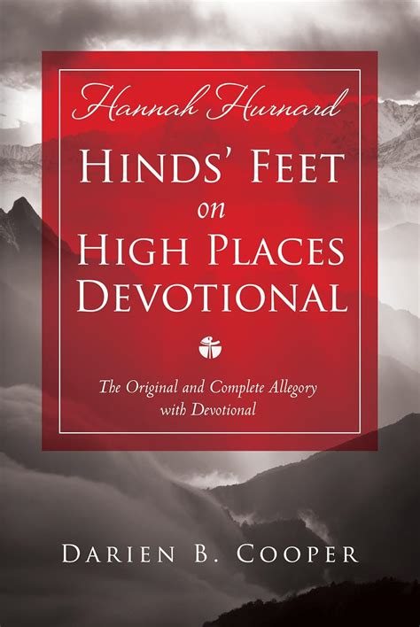 Read Online Hinds Feet On High Places The Original And Complete Allegory With A Devotional For Women By Darien Cooper