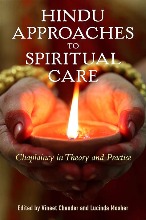 Read Hindu Approaches To Spiritual Care Chaplaincy In Theory And Practice By Lucinda Mosher