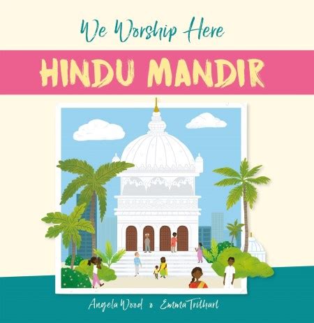 Download Hindu Mandir We Worship Here By Angela Wood