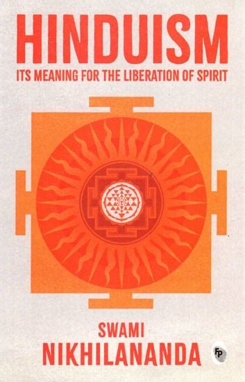Hinduism its meaning for the liberation of the spirit. - The fire chief s handbook sixth edition study guide.