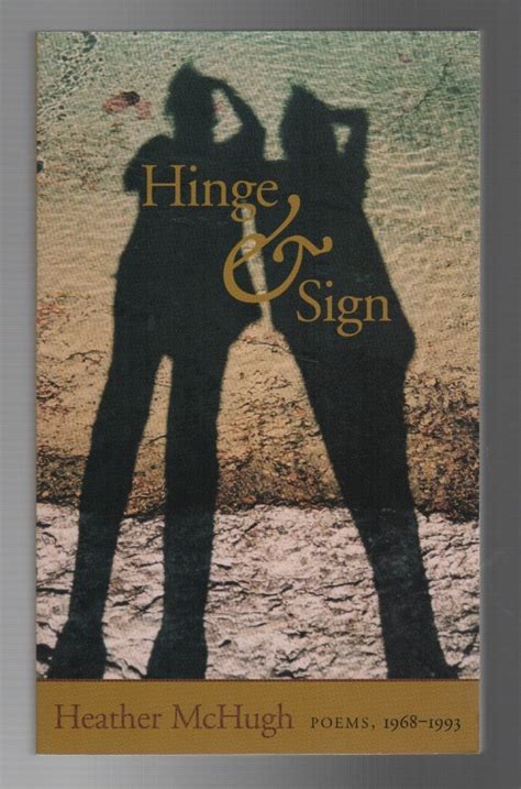 Read Hinge  Sign Poems 19681993 By Heather Mchugh