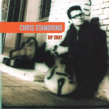 Hip Sway - Chris Standring Release Info AllMusic