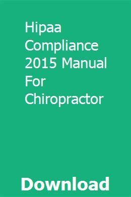 Hipaa compliance 2015 manual for chiropractor. - Angel tech a modern shamans guide to reality selection antero alli.