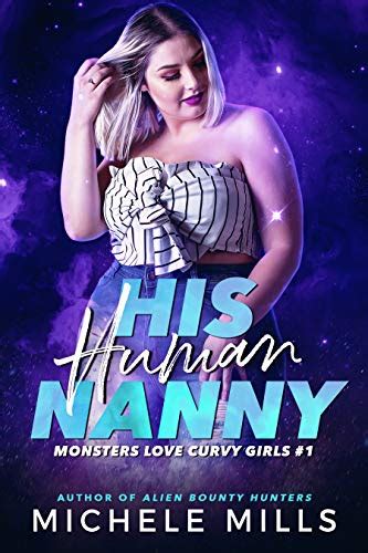 Full Download His Human Nanny Monsters Love Curvy Girls 1 By Michele Mills