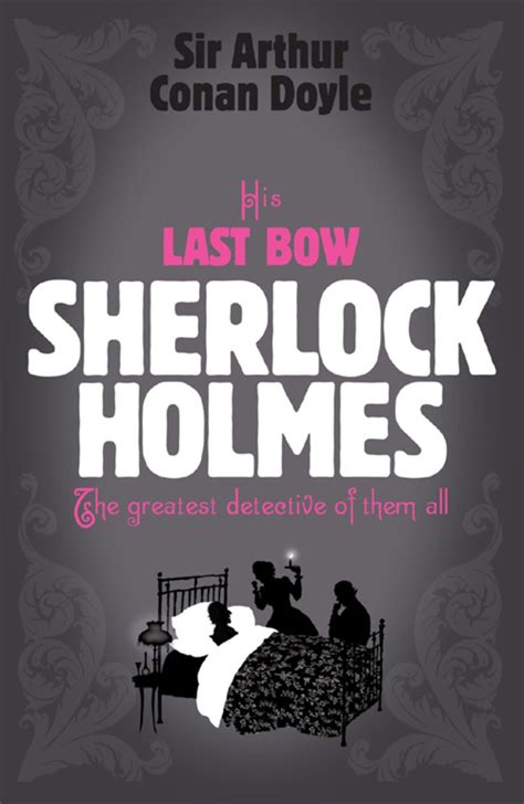 Full Download His Last Bow Sherlock Holmes 8 By Arthur Conan Doyle