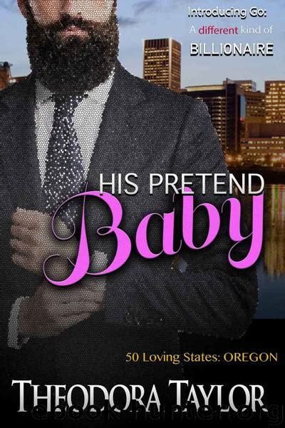 Download His Pretend Baby 50 Loving States Oregon By Theodora Taylor
