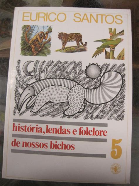 História, lendas e folclore de nossos bichos. - 2003 rav 4 manual de reparación.