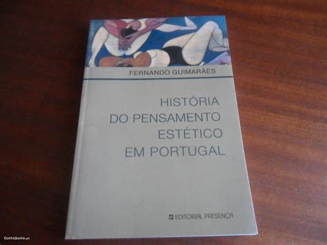 História do pensamento estético em portugal. - Certamen trienal valores plásticos del interior..