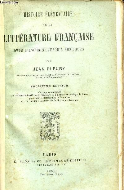 Histoire élémentaire de la littérature française, depuis l'origine jusqu'à nos jours. - Solution manual physical chemistry ira levine.