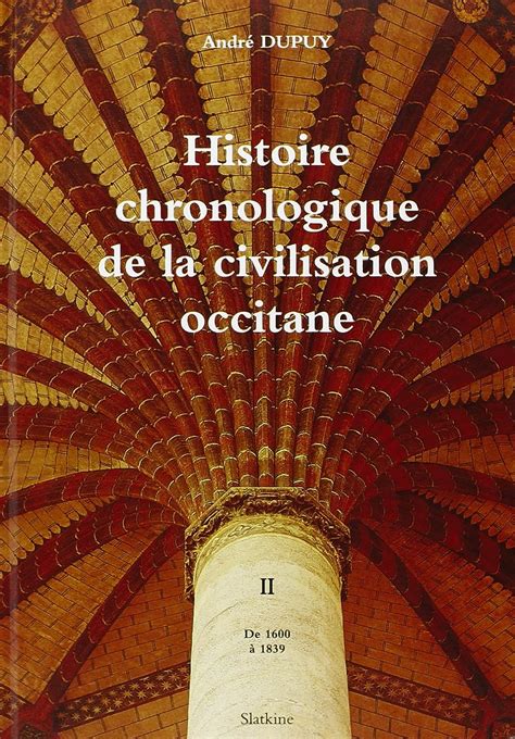 Histoire chronologique de la civilisation occitane. - Internet marketing building advantage in a networked economy.rtf.