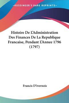 Histoire de l'administration des finances de la république française. - Manual de finanzas e inversiones barron libro.
